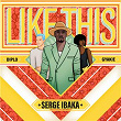 Like This | Serge Ibaka