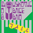 Face | The Mauskovic Dance Band