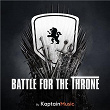 Battle for the Throne | Kaptain