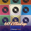 60's Mashup | Kaptain