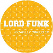 Picadilly Circus | Lord Funk