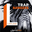 Trap Bangers | Laplage