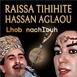 Lhob nachlouh | Raissa Tihihite