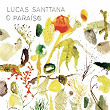 O Paraíso | Lucas Santtana