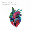 Synthetic Hearts | Msaki