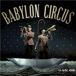 La belle étoile | Babylon Circus