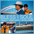 Bless I Soul | Asha D