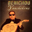 Yaachekine | Benichou