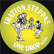 One Drop | Iration Steppas