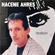 Walikan | Hacene Ahres
