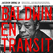 Baldwin en transit | Stéphane Payen