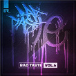 Bad Taste, Vol. 6 | Audio