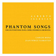 Phantom Songs | Alberto Iglesias