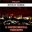 Hustlin' Riddim | Bost & Bim