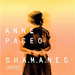 S.H.A.M.A.N.E.S | Anne Paceo