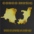 Congo Music "Toutes les couleurs de la musique du Congo et de la RDC" | Dj Scott