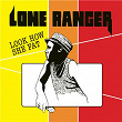 Look How She Fat | Lone Ranger