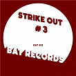 Strike Out Series #3 | Anti Bypass