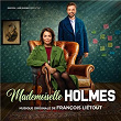 Mademoiselle Holmes (Bande originale de la série télévisée) | François Liétout