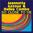 So Close to Me | Jeannette Azzouz