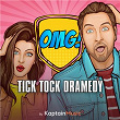 Tick Tock Dramedy | Kaptain