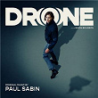 Drone (Original Motion Picture Soundtrack) | Paul Sabin