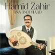 Ana Andi Miaad | Hamid Zahir