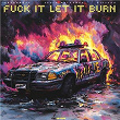 Fuck It Let It Burn | Kitsuko