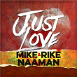 Just Love | Mike Et Riké