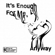 It's Enough For Me, Anyway | Louselv