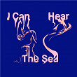 I Can Hear The Sea | Louselv