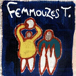 Femmouzes T. | Femmouzes T.