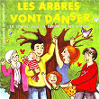 Les arbres vont danser (14 chants pour la famille et les enfants) | Communauté Du Chemin Neuf
