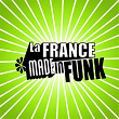 La france made in funk | Entre 2 & 3