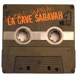 La cave saravah, vol.1 | Pierre Barouh