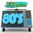 Top séries 80's (Bandes originales de séries télévisées) | The National Tv