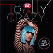 Totally Crazy (Official Soundtrack) | George Bangable