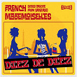 Diez de Diez | The French Mademoiselles