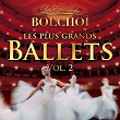 Les Plus Grands Ballets, Vol. 2 | Orchestre National Du Bolchoï