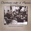 Chanteurs juifs d'Algérie (Patrimoine musical) | Cheikh Zouzou
