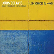 Les Cadences du Monde | Louis Sclavis
