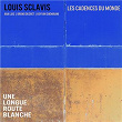 Une longue route blanche | Louis Sclavis