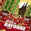 Fêtes de Bayonne 2010 (L'album officiel) | Chorale Des Enfants De Bayonne