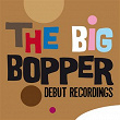 The Big Bopper: Debut Recordings | The Big Bopper