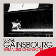 Grandes chansons | Serge Gainsbourg