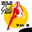 Wild Rockin' Girls 50', Vol. 2 | Barbara Pitman
