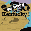50' Rock From Kentucky ! | Eddie Gaines