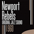 Newport Rebels (1960) (Original Jazz Sound) | Charles Mingus