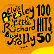 Elvis Presley, Little Richard, Buddy Holly 100 Hits 50' | Elvis Presley "the King"