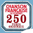 Chanson française: 250 tubes originaux | Édith Piaf